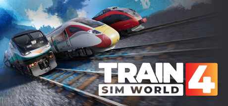 模拟火车世界4/火车模拟世界4/Train Sim World 4 （更新v1.0.2527.0）