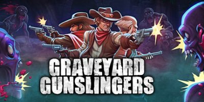 墓地枪手|官方中文|支持手柄|Graveyard Gunslingers|