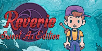 幻想：甜蜜版|官方中文|Reverie: Sweet As Edition|