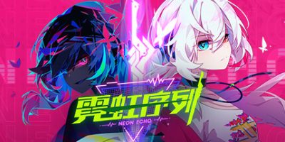霓虹序列|官方中文|Neon Echo|
