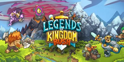 王国保卫战：传奇/Legends of Kingdom Rush|