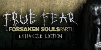 真实恐惧：被遗弃的灵魂|官方中文|支持手柄|True Fear: Forsaken Souls Part 1|