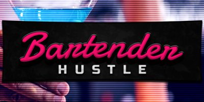 调酒师模拟器/Bartender Hustle|