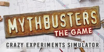 流言终结者：疯狂实验模拟器/MythBusters: The Game – Crazy Experiments Simulator|