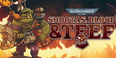 战锤40K：射手座，血与手镯/Warhammer 40,000: Shootas, Blood & Teef|