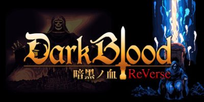 暗黑之血|官方中文|支持手柄|DarkBlood-ReVerse-|暗黑ノ血 -Re|erse-DarkBlood-Re|erse-|